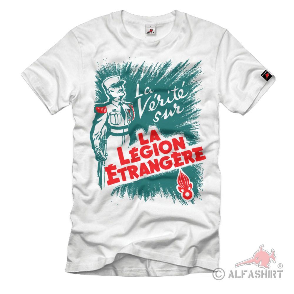 La Verite Sur La Legion Etrangere Fremden Legion Plakat Werbung T-Shirt #35152