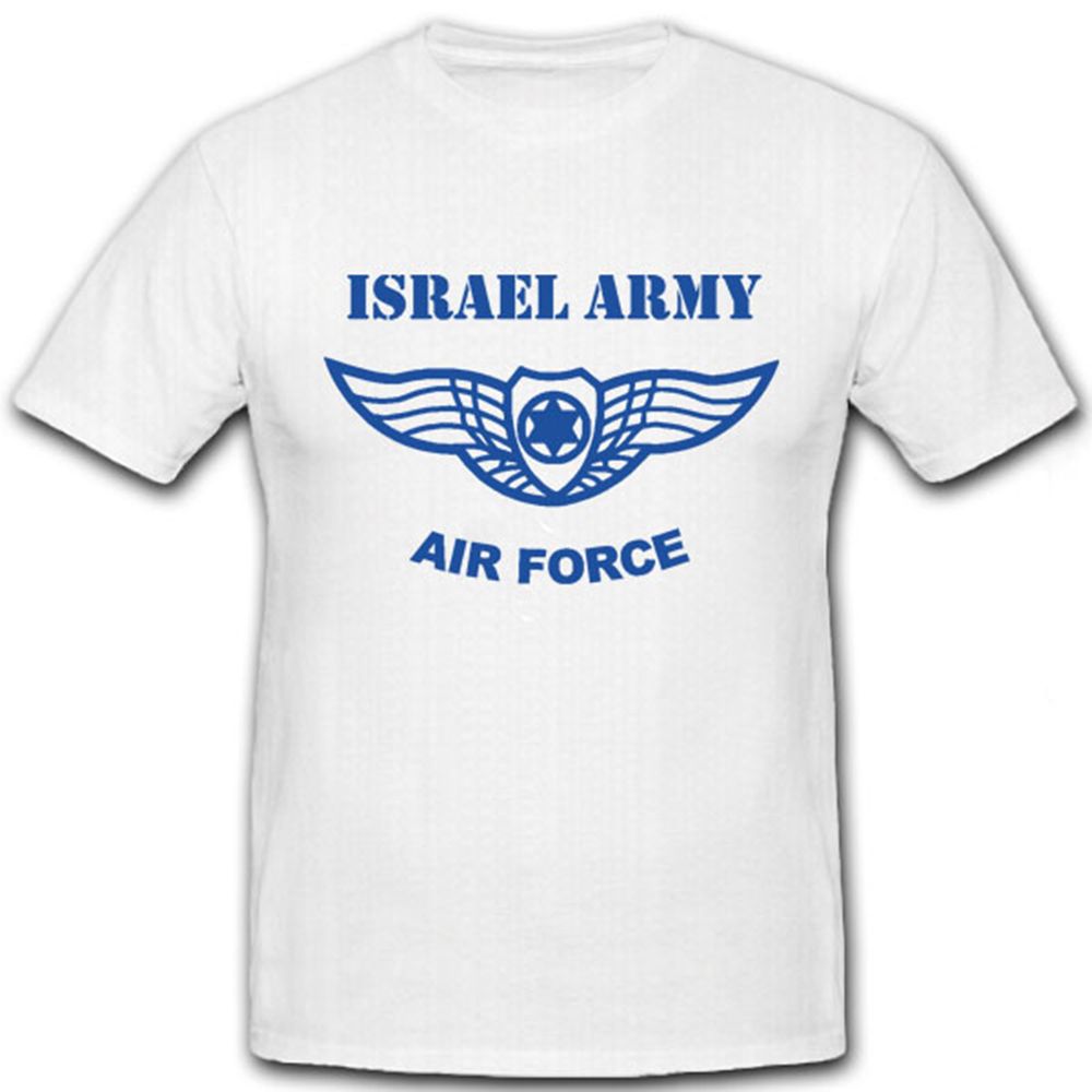 Israel Army Air Force Israel IDF Air Force Airforce Luftstreitkräfte - T Shirt #7200