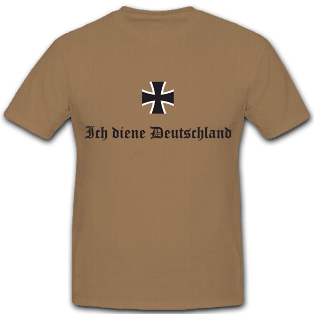 Ich diene Deutschland Slogan Bundeswehr Kreuz - T Shirt #4119