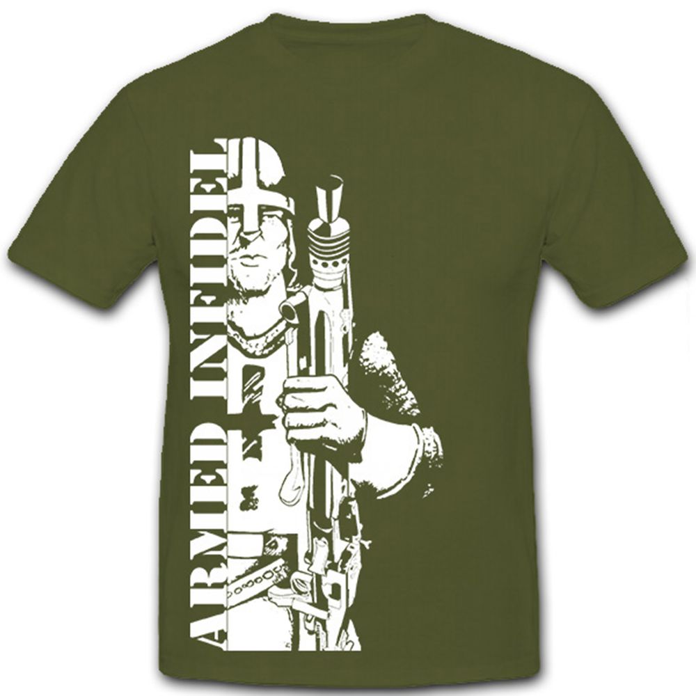 Armed Infidel Kreuzritter Ritter Ungläubiger - T Shirt #8737