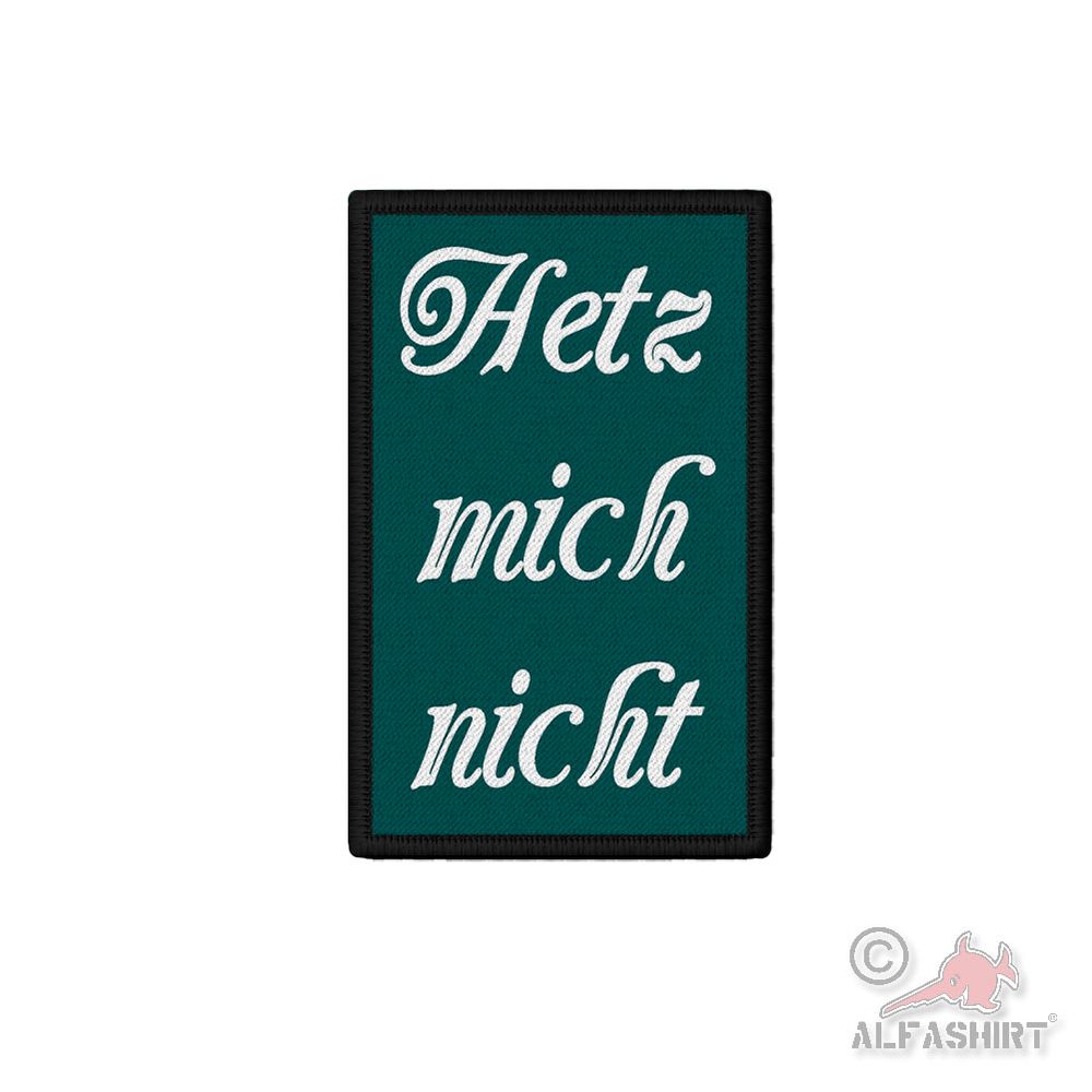 Patch Hetz mich nicht ohne Stress Work-Life-Balance gemütlich  Aufnäher#45614