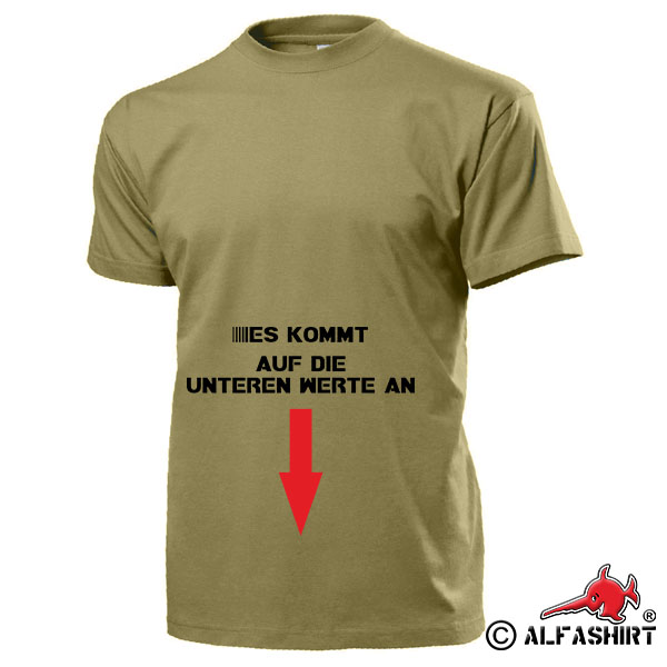 Es kommt auf die unteren Werte an Fun Humor Sex Spaß Lust Witz - T Shirt #15822