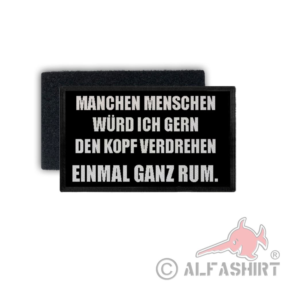Patch Manche Menschen würd ich gerne den Kopf verdrehen Humor 7,5x4,5cm #34380 Patch Manche Menschen würd ich gerne den Kopf verdrehen Humor 7,5x4,5cm #34380