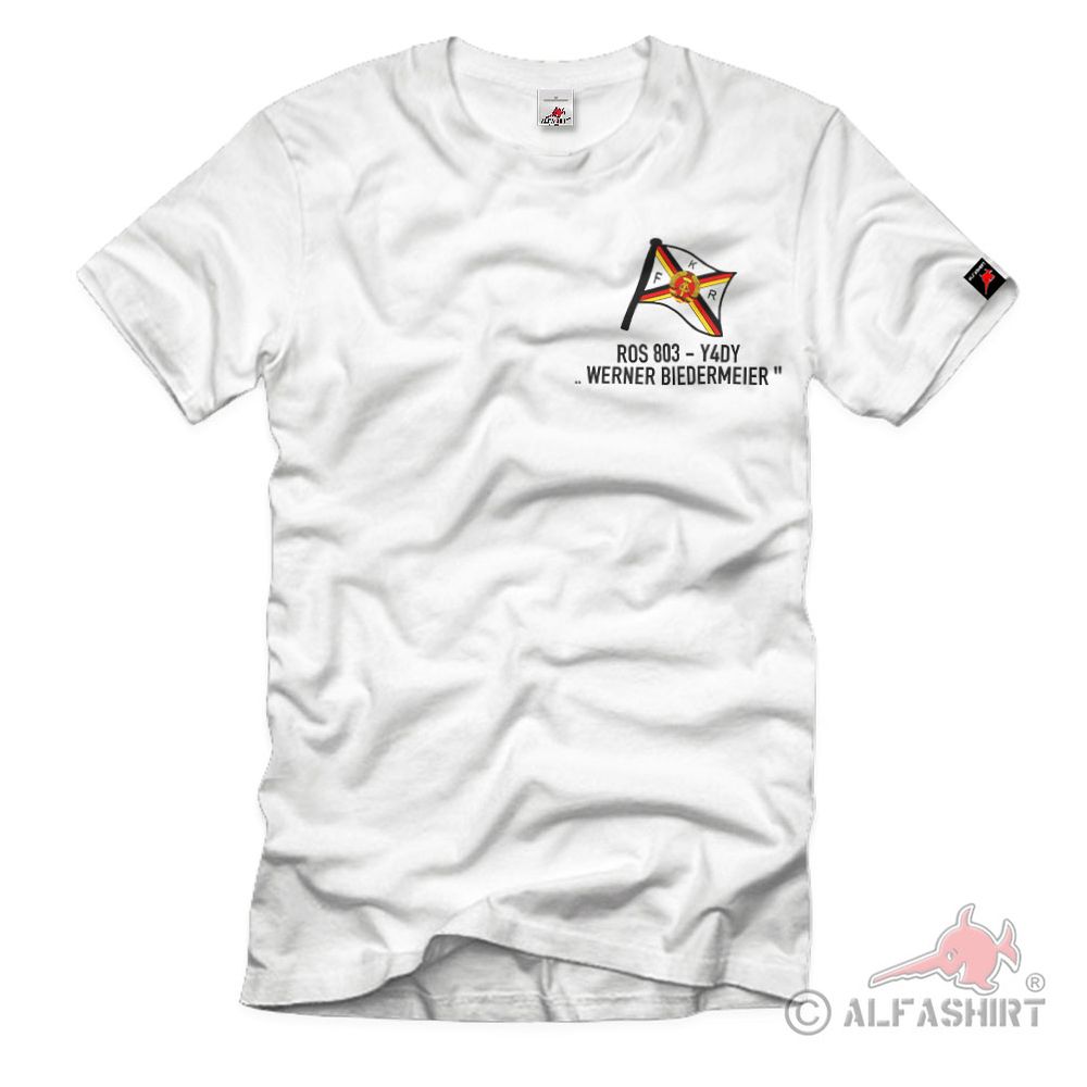 Flag Werner Biedermeier ROS 803 Y4DY DDR Volksmarine - T Shirt # 38623