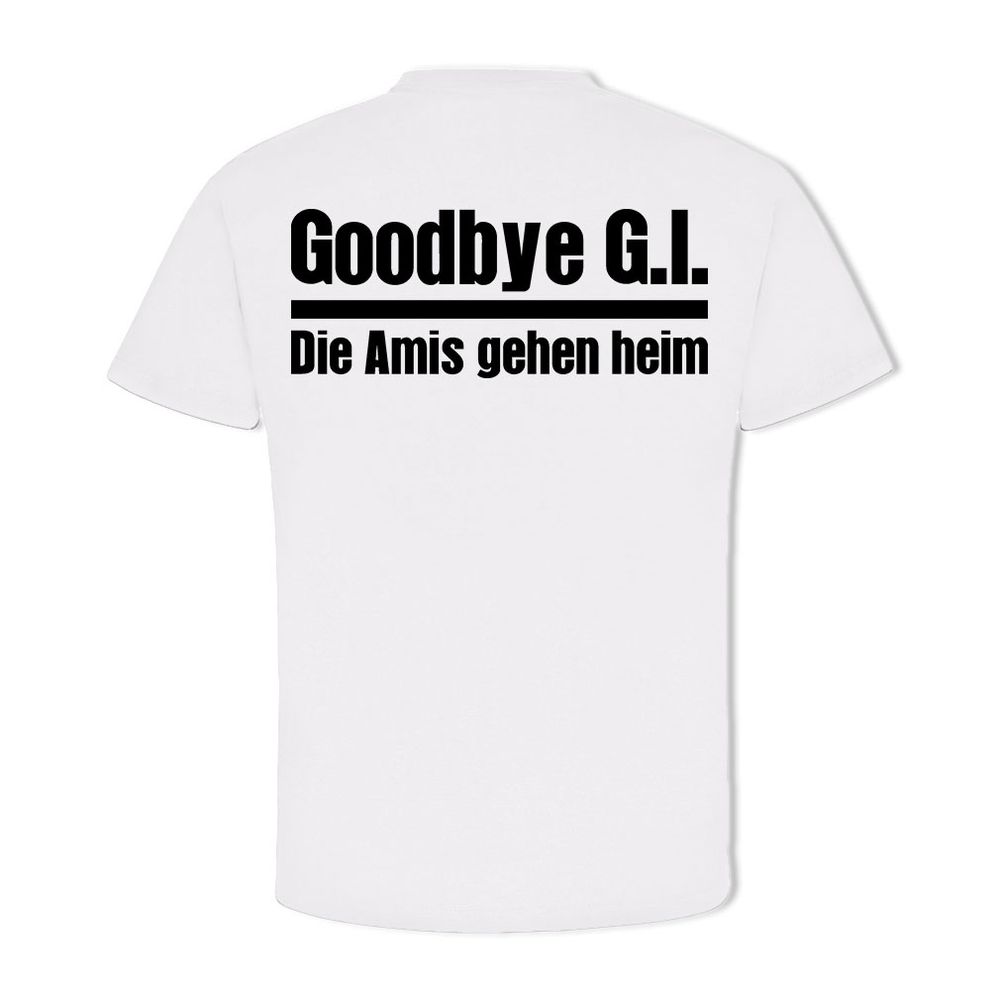 Campbell Barracks Heidelberg Goodbes G.I. The Amis Go Home - T-shirt # 14258