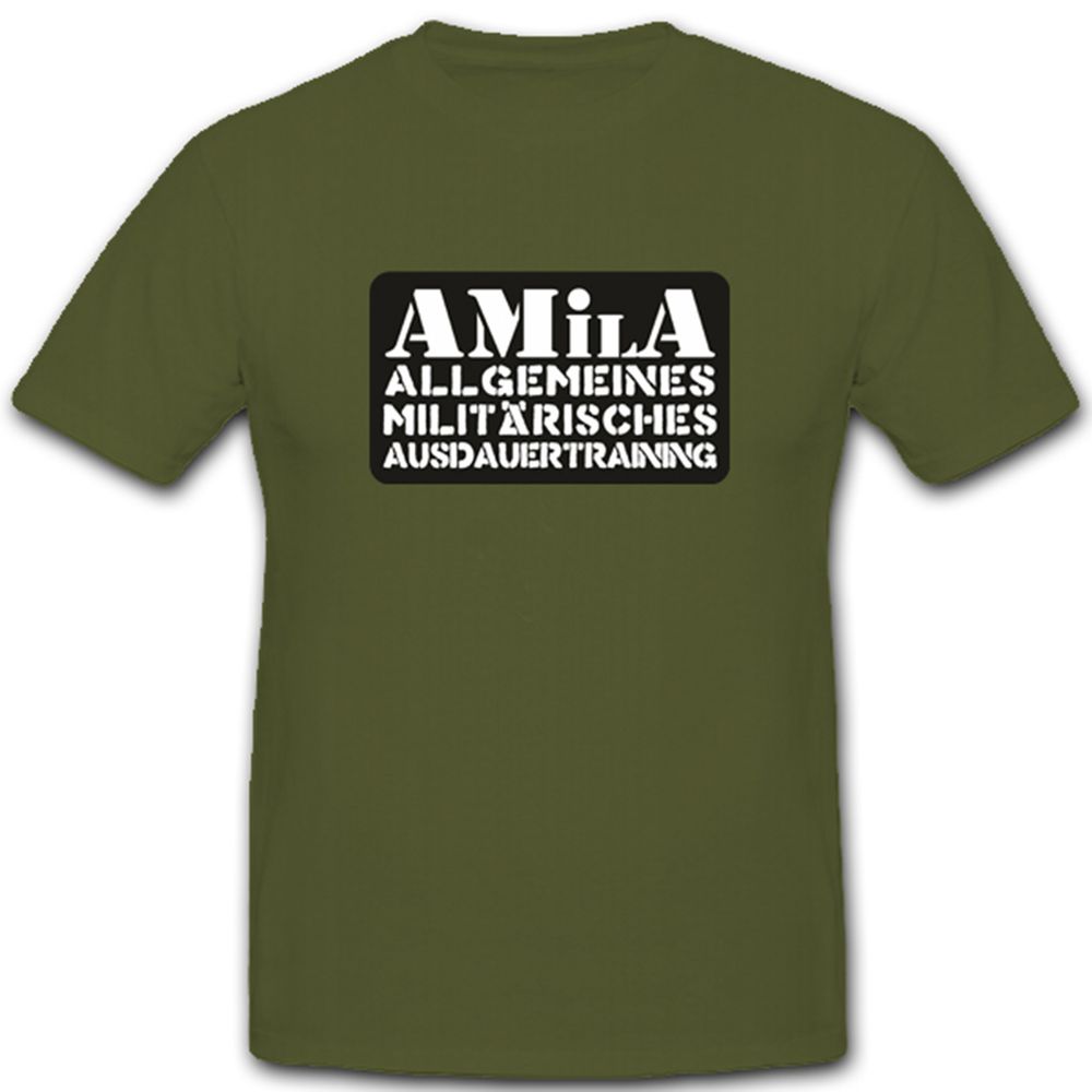 AMilA Allgemeines Militärisches Ausbildungstraining Bundeswehr - T Shirt #4765