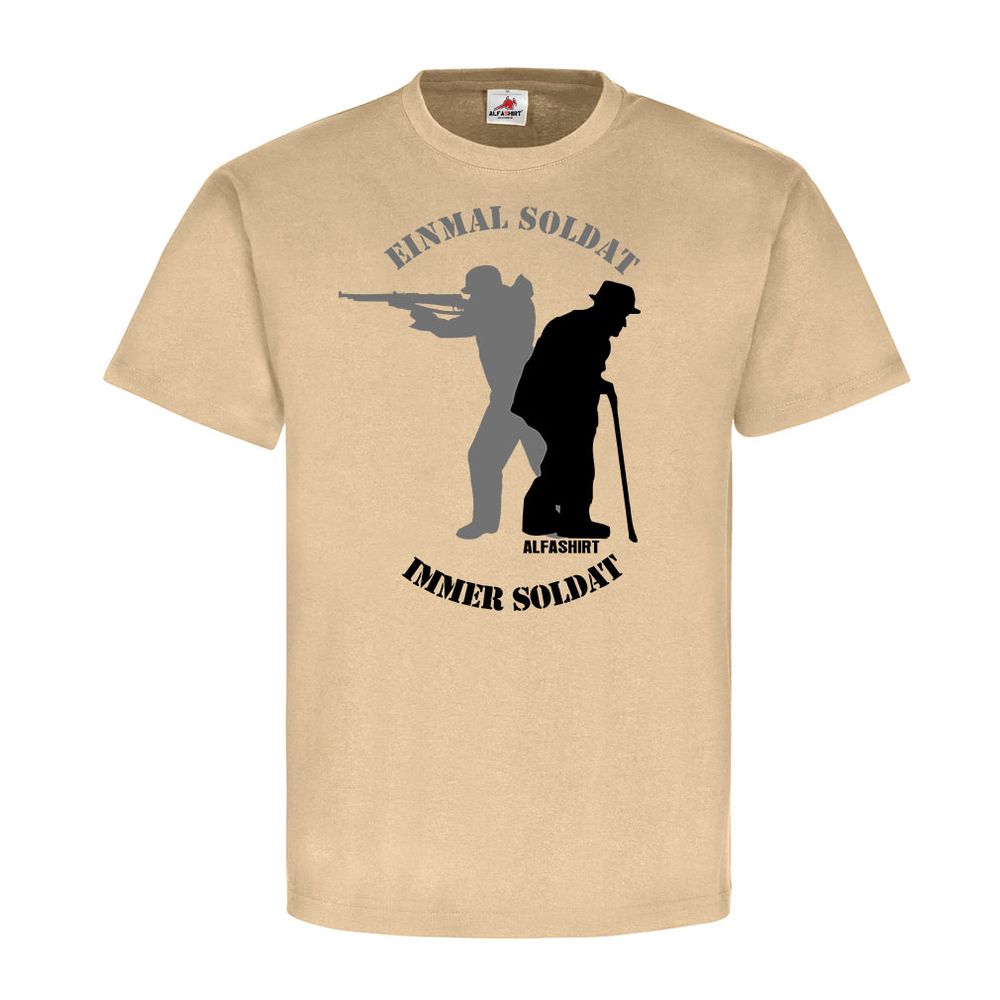 Einmal Soldat immer Soldat Wh Veteran Reservist Dienstzeit Held T-Shirt #20348