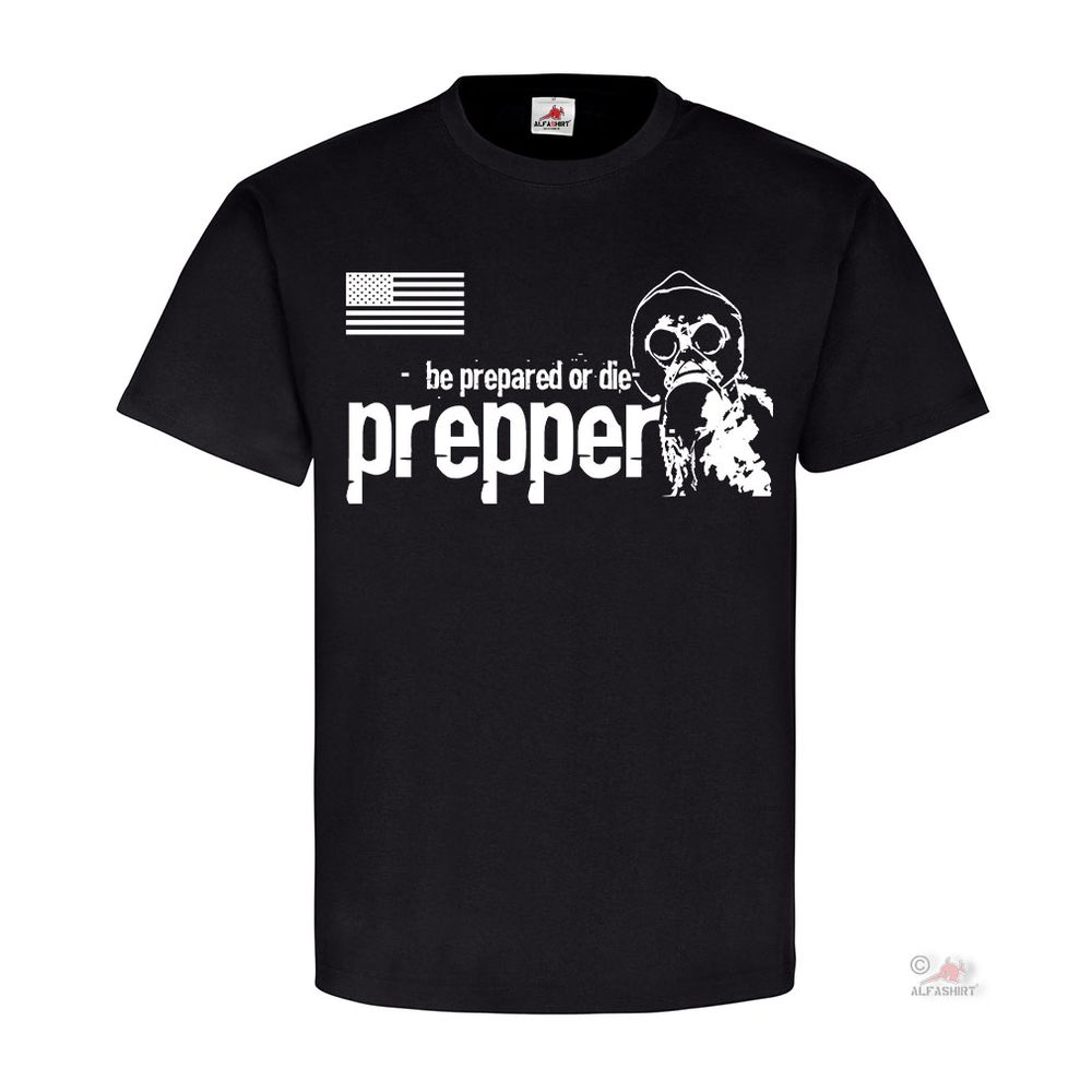 US Prepper Survival Katastrophe Notfall Überleben be prepared T-Shirt #19551