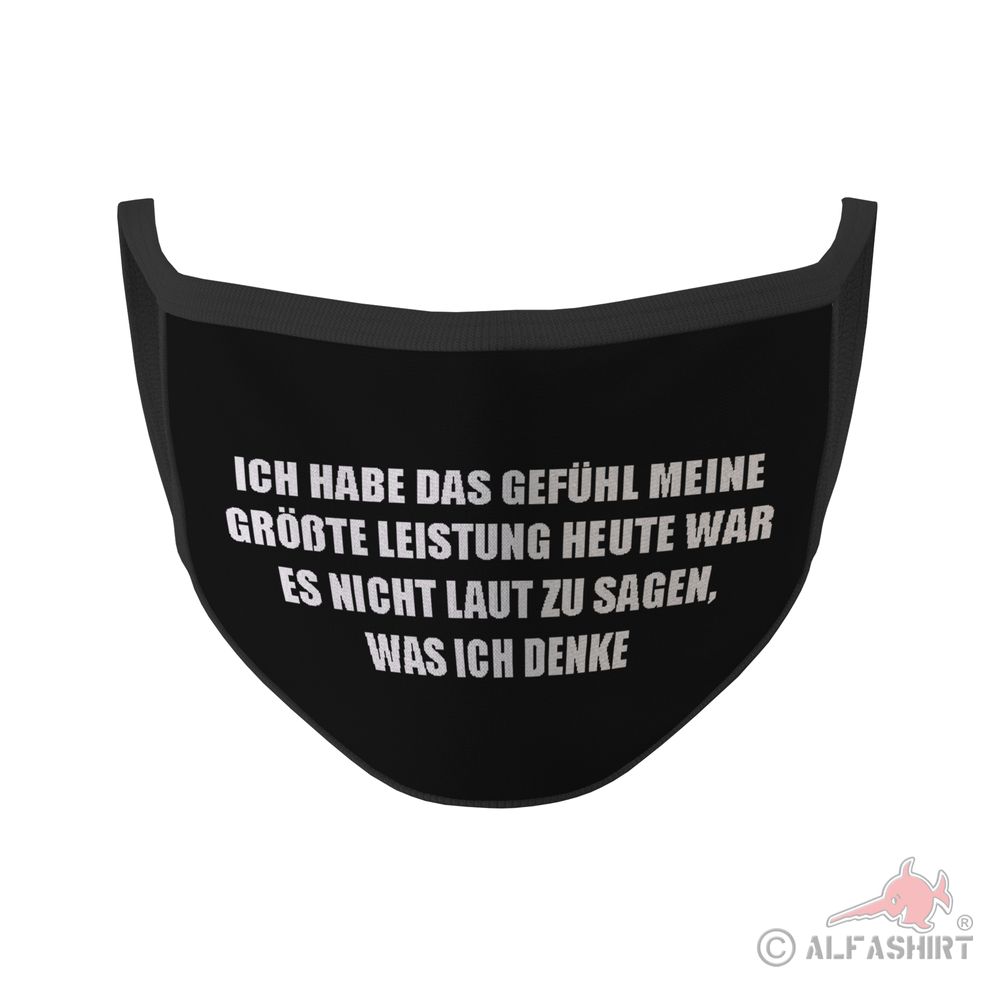 Mouth Mask Greatest achievement not saying what you think Statement # 35281