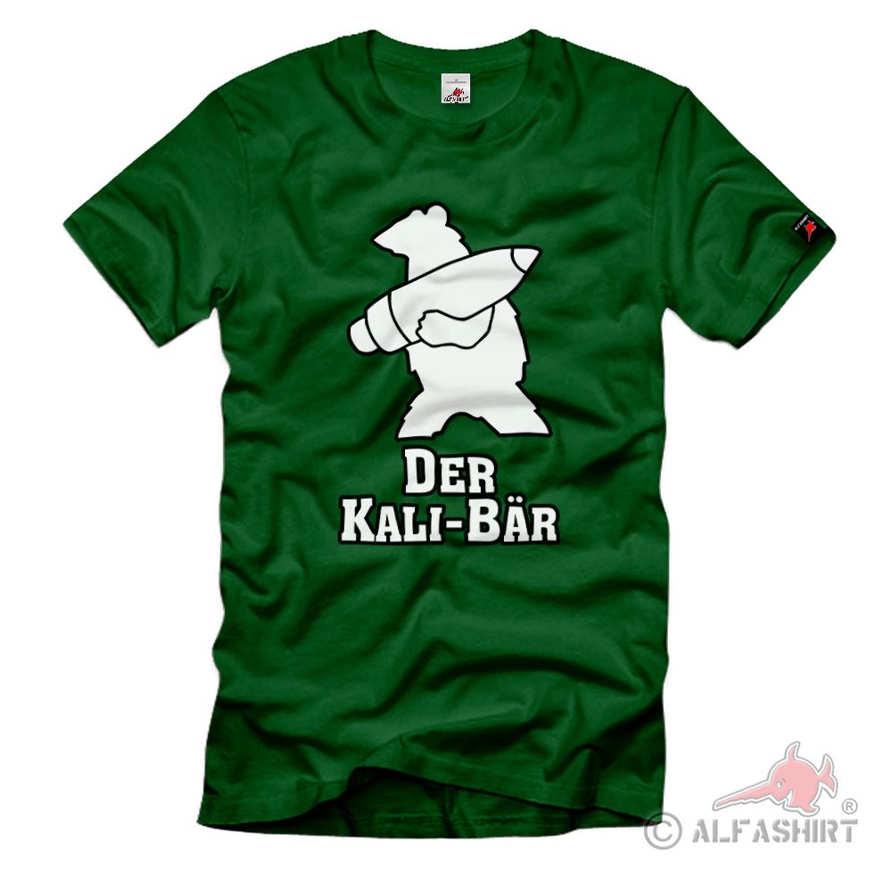 The Kali Bear Humor Fun Bundeswehr Caliber Pun T-Shirt #39922