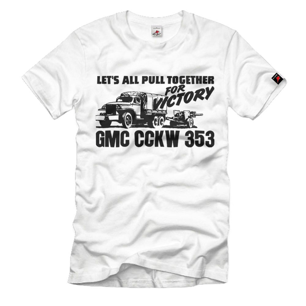 GMC CCKW 353 6x6 Red Ball Express America Transporter T-Shirt #15719