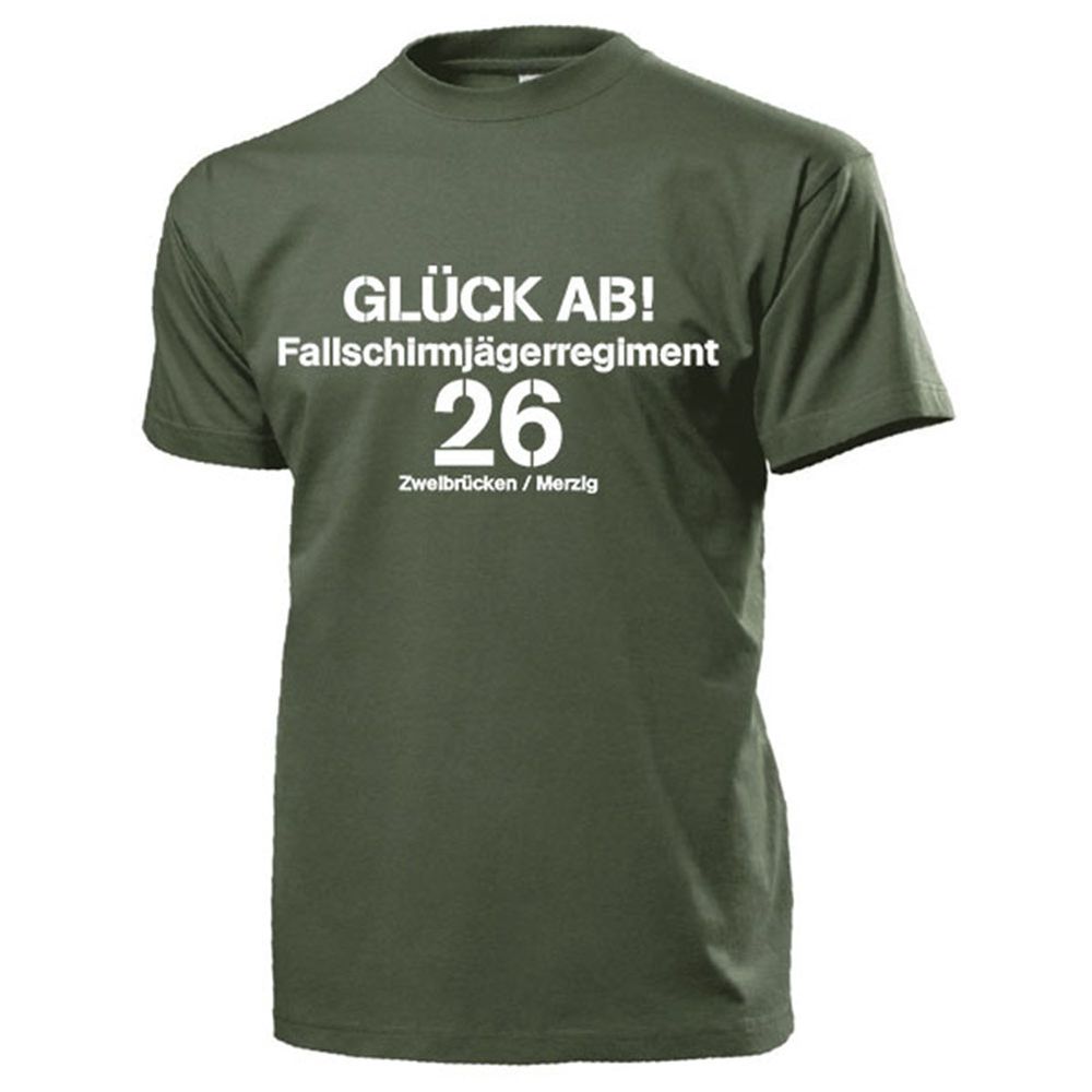 Glück Ab FschJgRgt 26 Fallschirmjägerregiment Kompanie Merzig T Shirt #18067