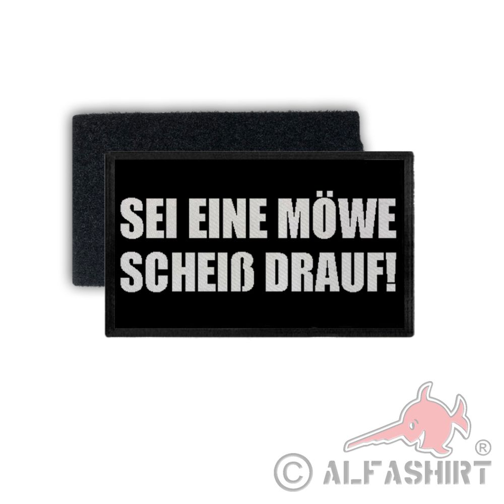 Patch Be A Seagull Fuck It Motto Setting Motto 7.5x4.5cm # 34372
