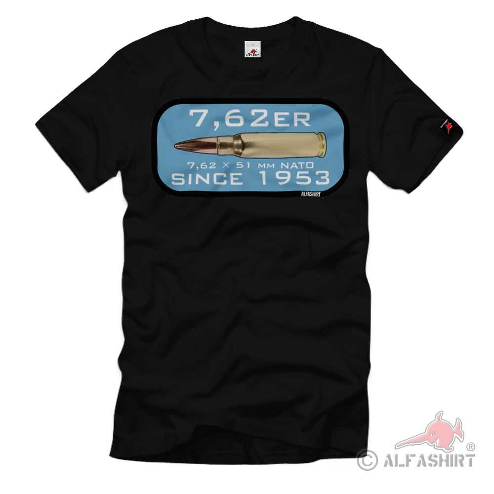 7,62er Nato Kaliber Bundeswehr BW US Army T Shirt #35019