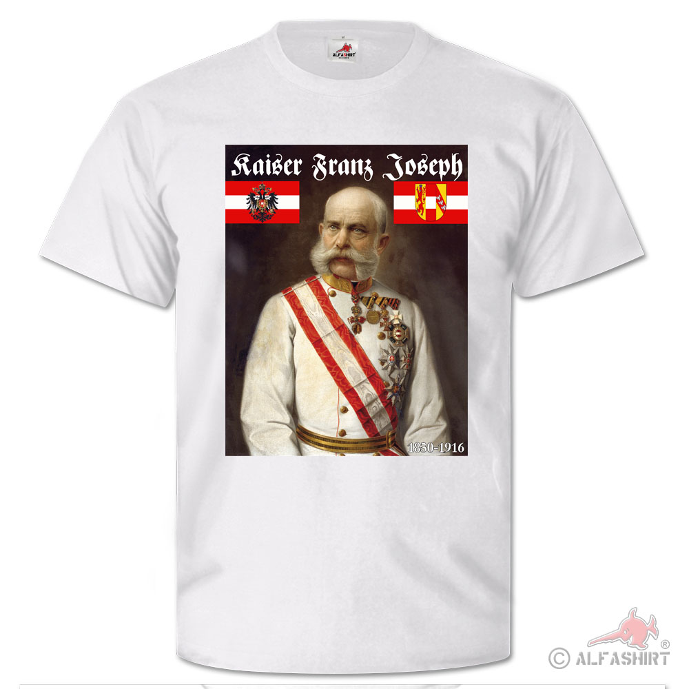 Emperor Franz Joseph the I of Austria KuK Archduke monarchy T Shirt # 25863