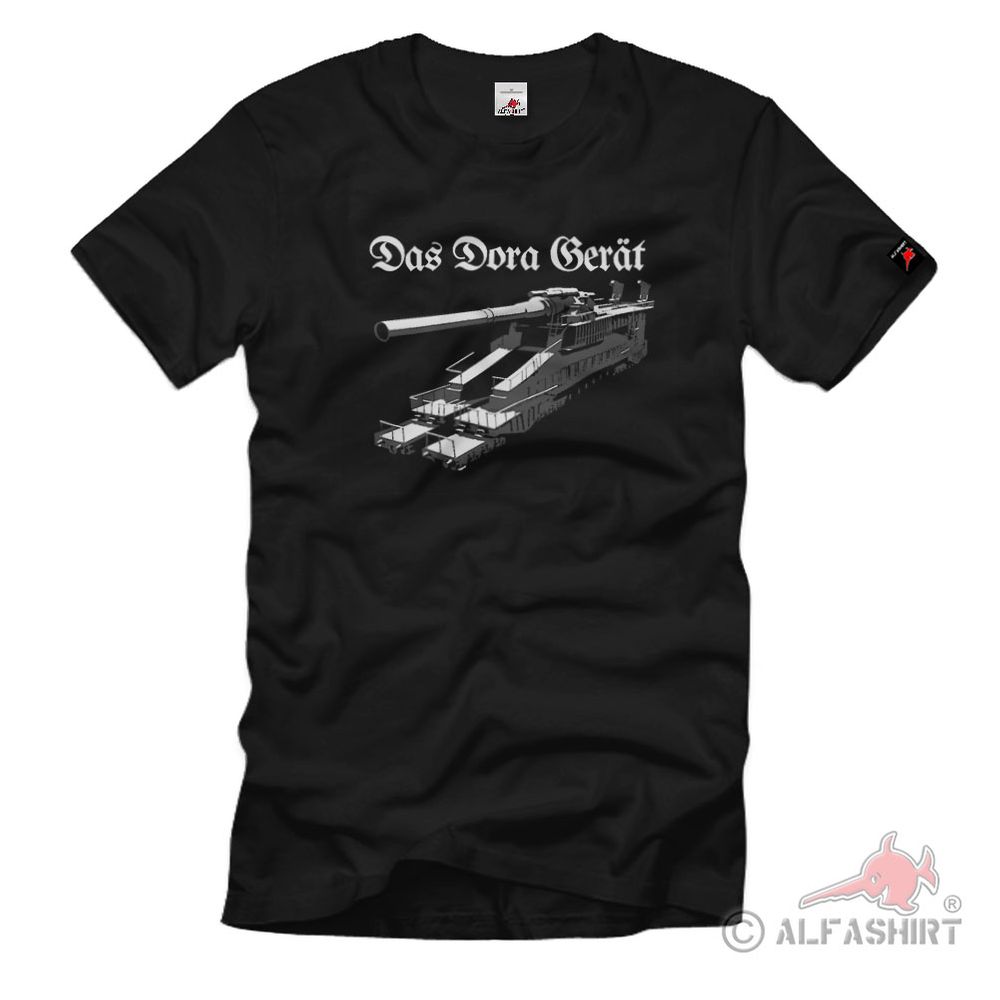 Dora Gerät Geschütz Dicke Berta 80-cm-Kanone (E) WH WK Geschütz Eisenbahngeschütz Heer - T Shirt #2820