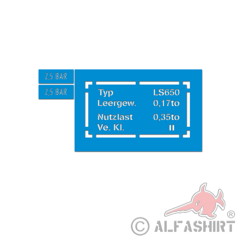 Painting template rating plate LS650 Tactical sign Tire pressure # A5667