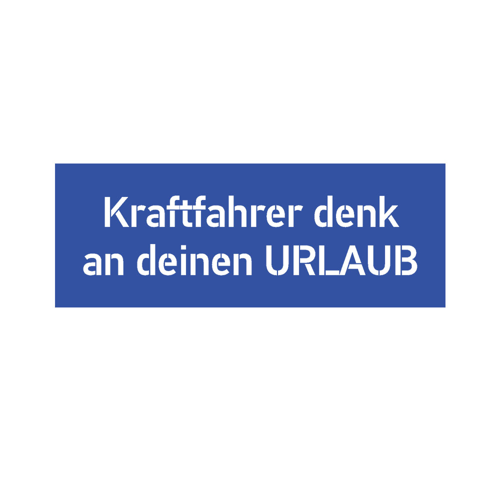Lackier-Schablonen-Aufkleber Kraftfahrer Urlaub Beschriftung 20x5cm #A6039