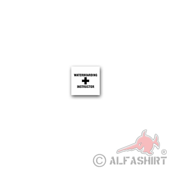 Waterboarding Instructor Aufkleber Foltern Ausbilder Wasser 7x7cm#A4016