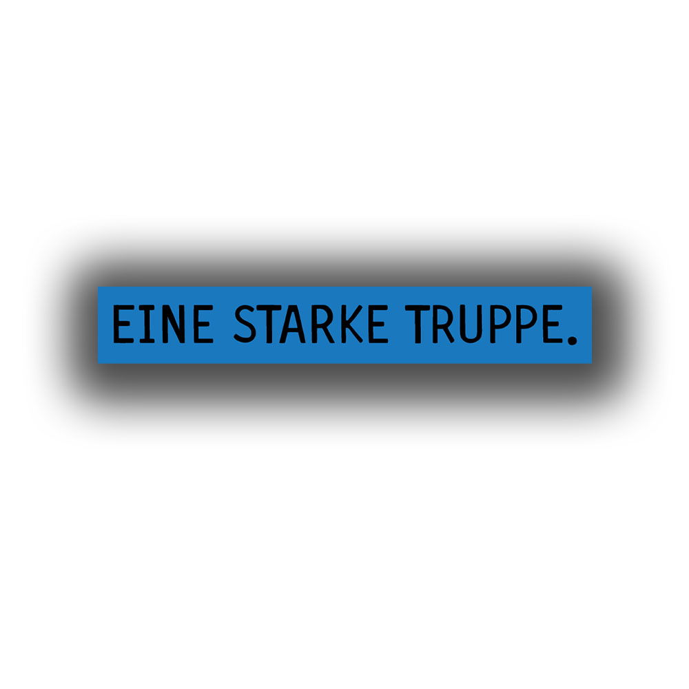 Aufkleber 15x2,3cm Eine starke Truppe Streitkräfte Bundeswehr #A7334