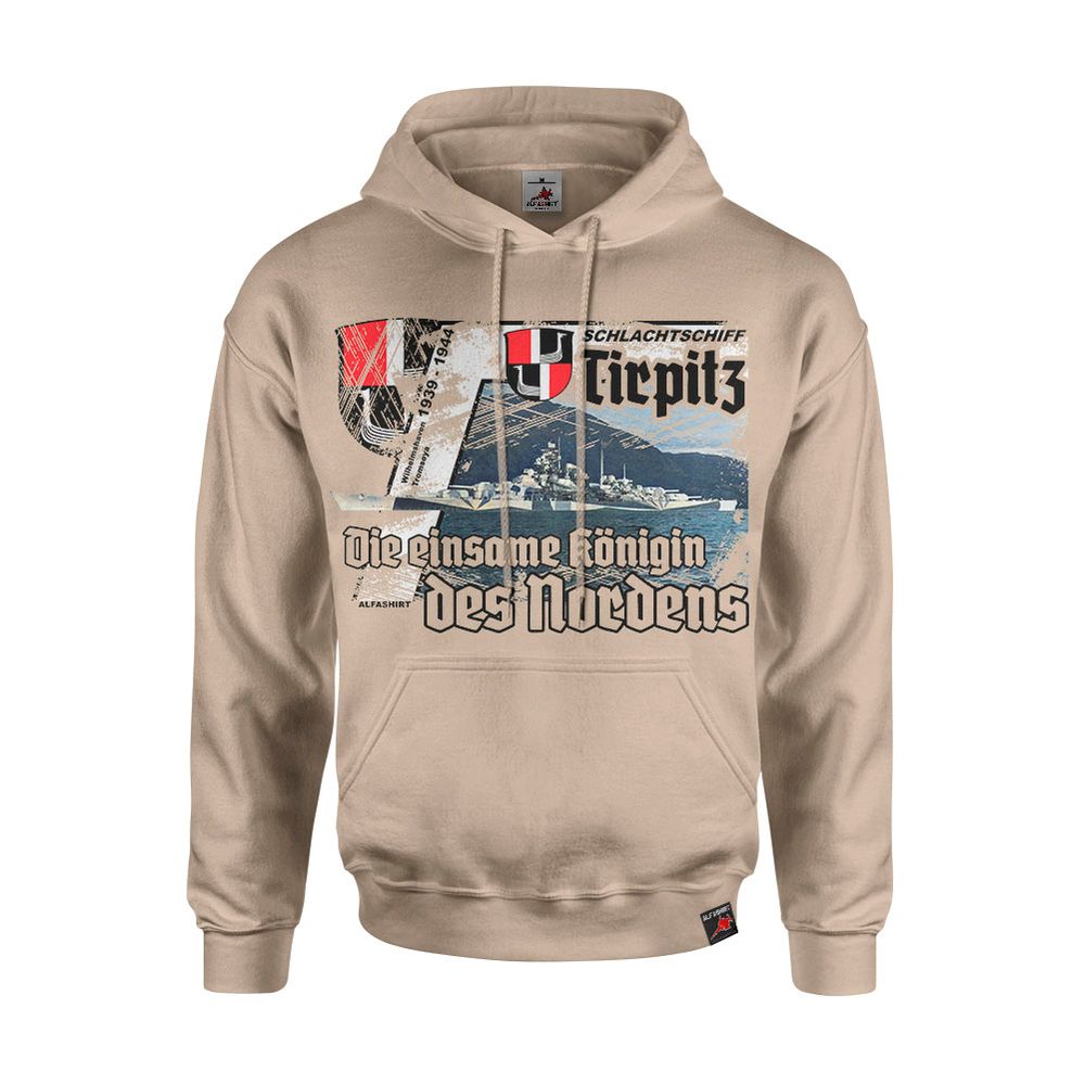 Hoodie Schlachtschiff Tirpitz die einsame Königin des Nordens deutsche Marine #46886