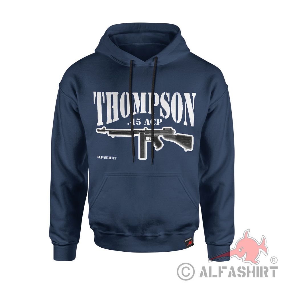Thompson Tommy Gun USA 45 ACP Sub Machine Hoodie DB #43403