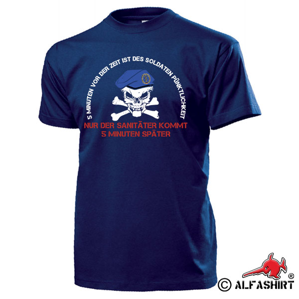 Der Sani kommt später BW Sanitäter Humor Fun Barett Soldat Spruch T-Shirt #15441
