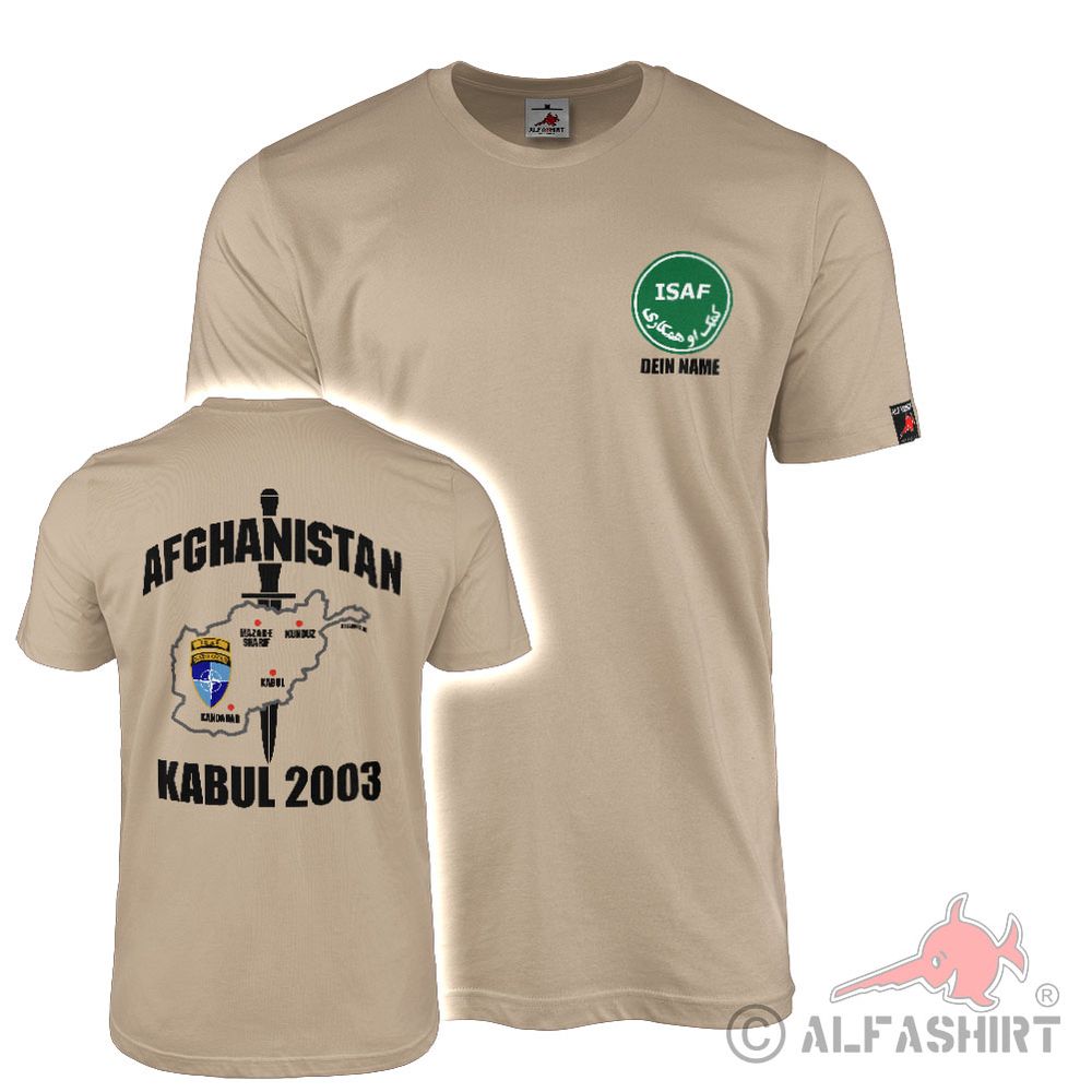 Customizable T-Shirt ISAF Mission Afghanistan Kabul 2003 Your Name#44414