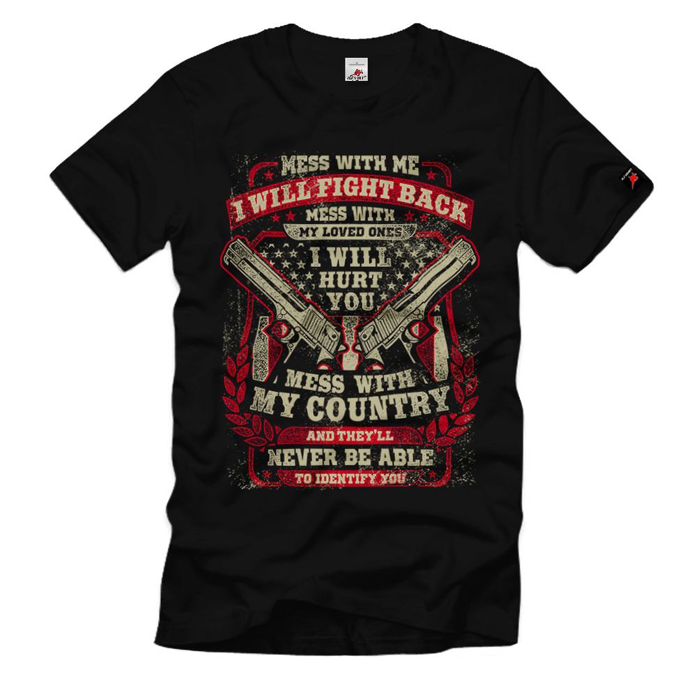 39 Gun Control Mess With Me Zurückschlagen Liebsten Familie T-Shirt#32789