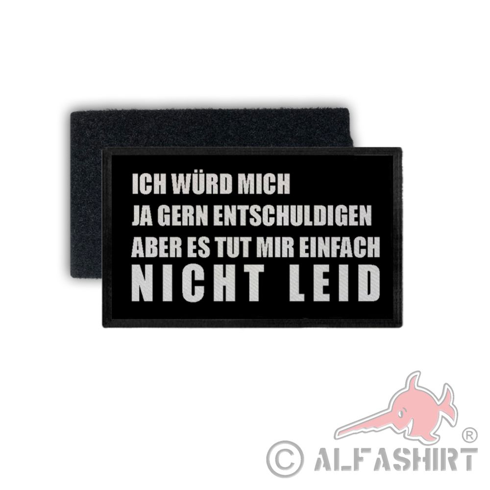 Patch Ich würd mich ja gern entschuldigen Humor Fun Spaß 7,5x4,5cm #34344