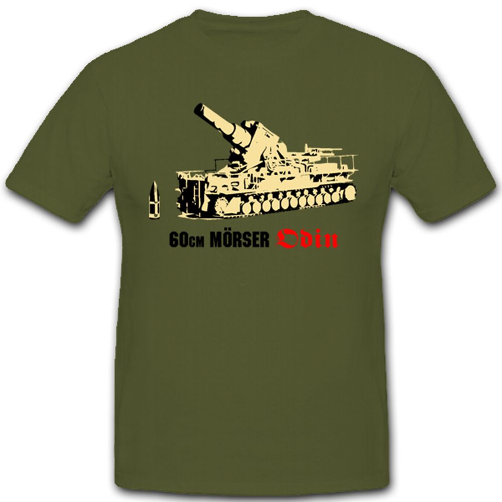 60 cm Mörser odin überschwerer Mörser WK2 Wh deutsches Militär Heer - T Shirt #1598