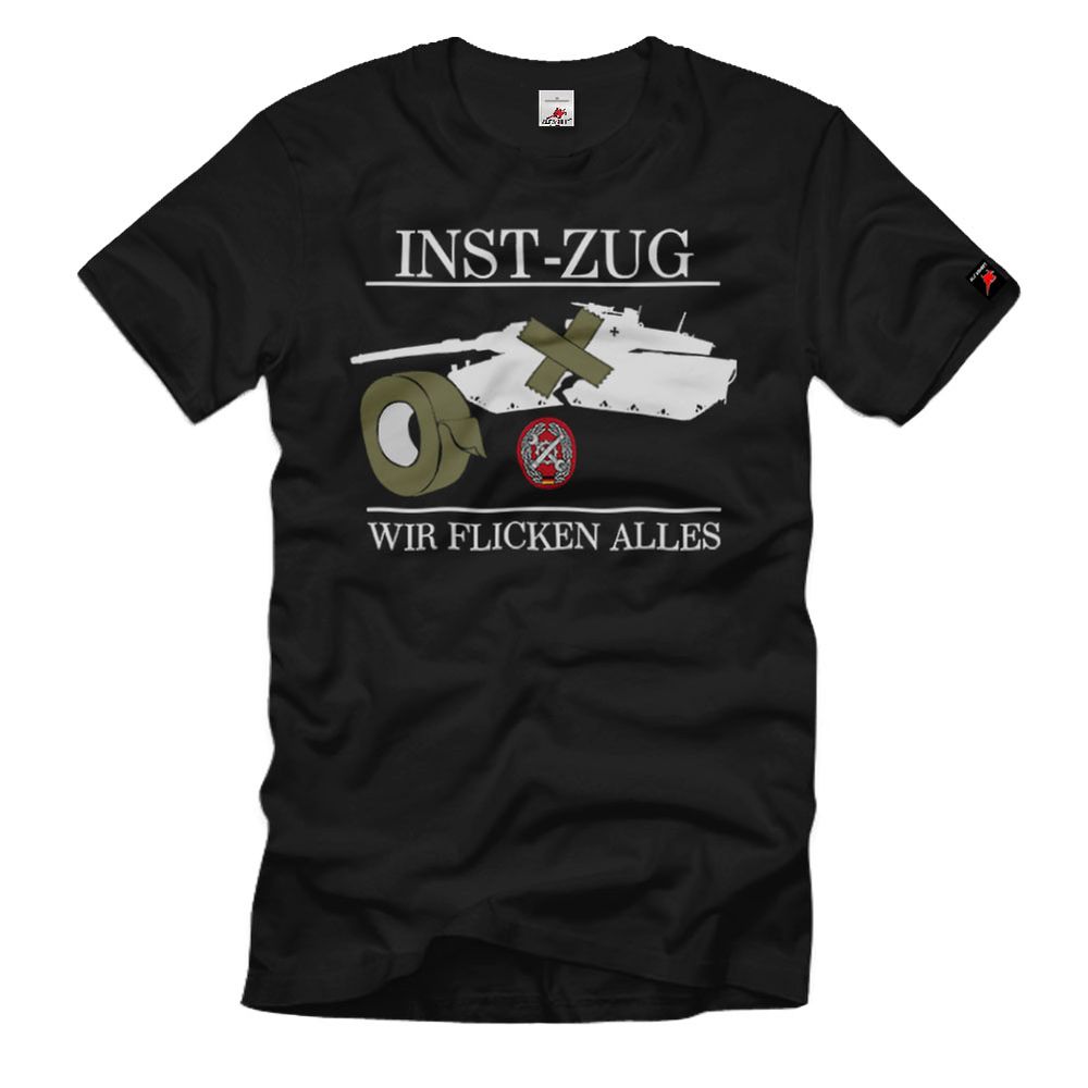 Inst-ZugBundeswehr Instandsetzung BW Panzer Werkstatt T-Shirt#26046