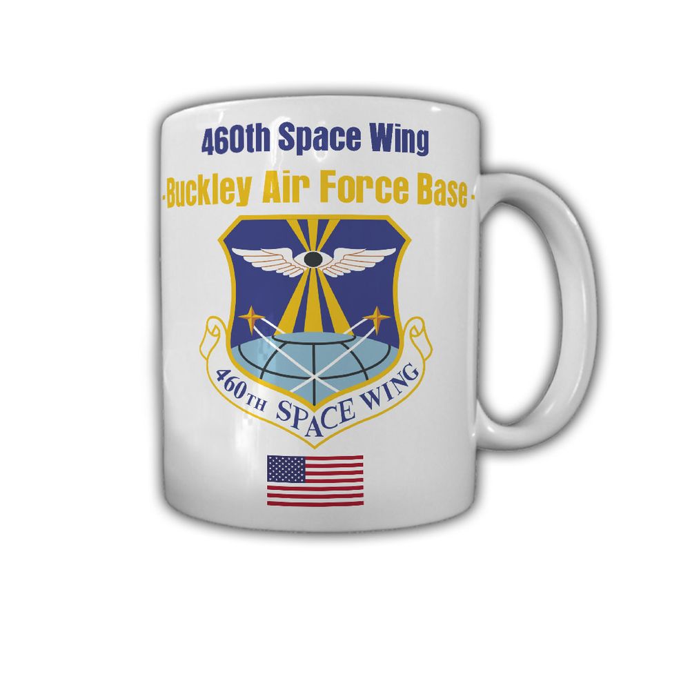 Cup 460th Space Wing Buckley Air Force Base United States Air Force # 30101