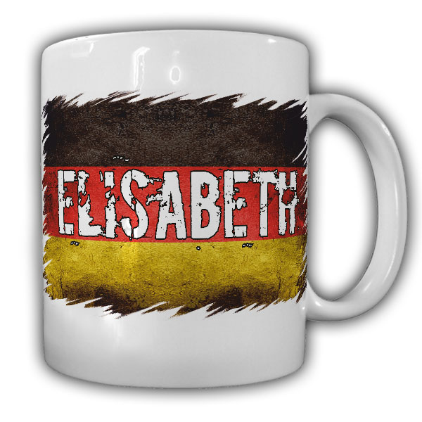 Tasse Elisabeth Name Deutschland Meins Stolz Landesflagge Eigentum #22154