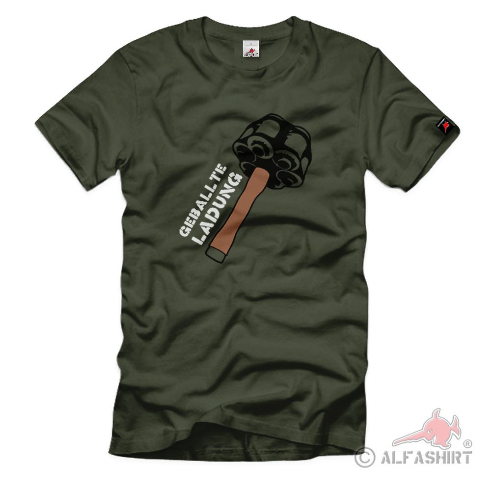 Geballte Ladung Stielhandgranate Handgranate - T Shirt #74