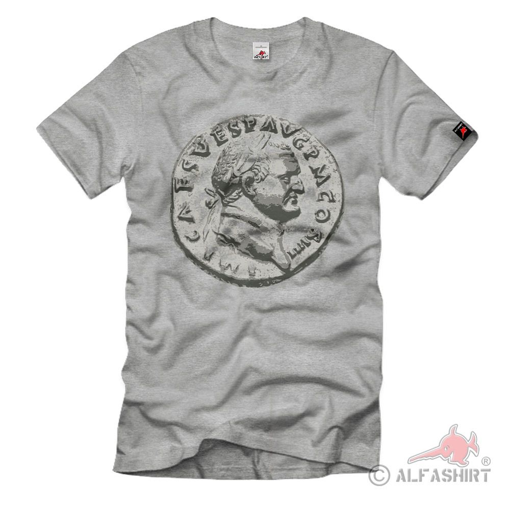 Denar Titus Römischer Kaiser Vespasian Titus Flavius Vespasianus T-Shirt #40292
