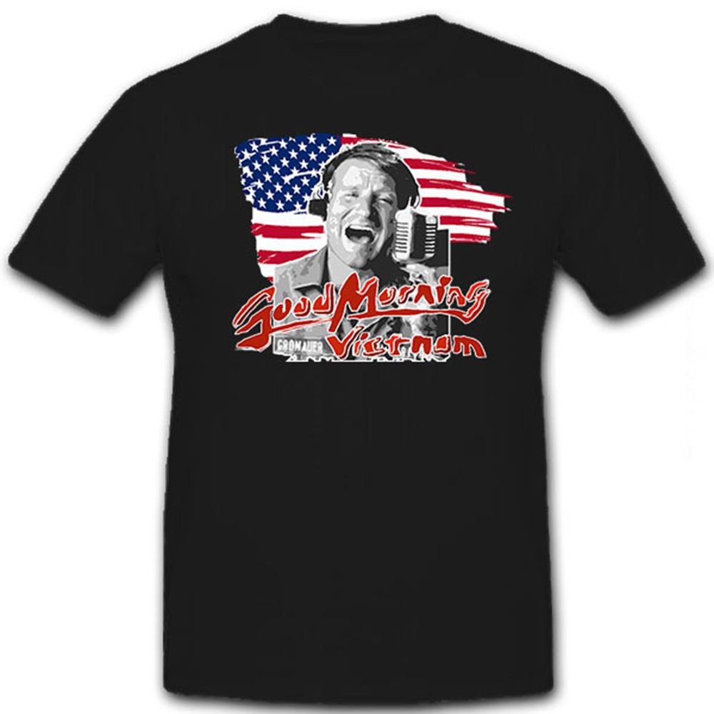 Good Morning Vietnam Robin Williams Film Kult Fan USAF Amerika - T Shirt #12780 