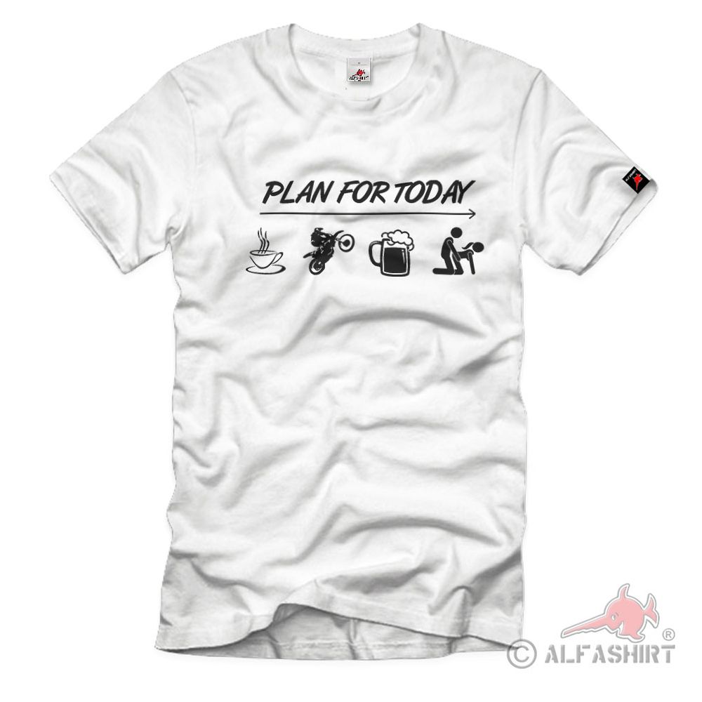 Plan for today Kaffee Motocross Bier Party Dream Love Liebe T-Shirt #36093