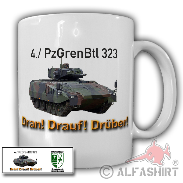 4 PzGrenBtl 323 Schwanwede Lützow Kaserne Dran Drauf Drüber -Tasse #25889