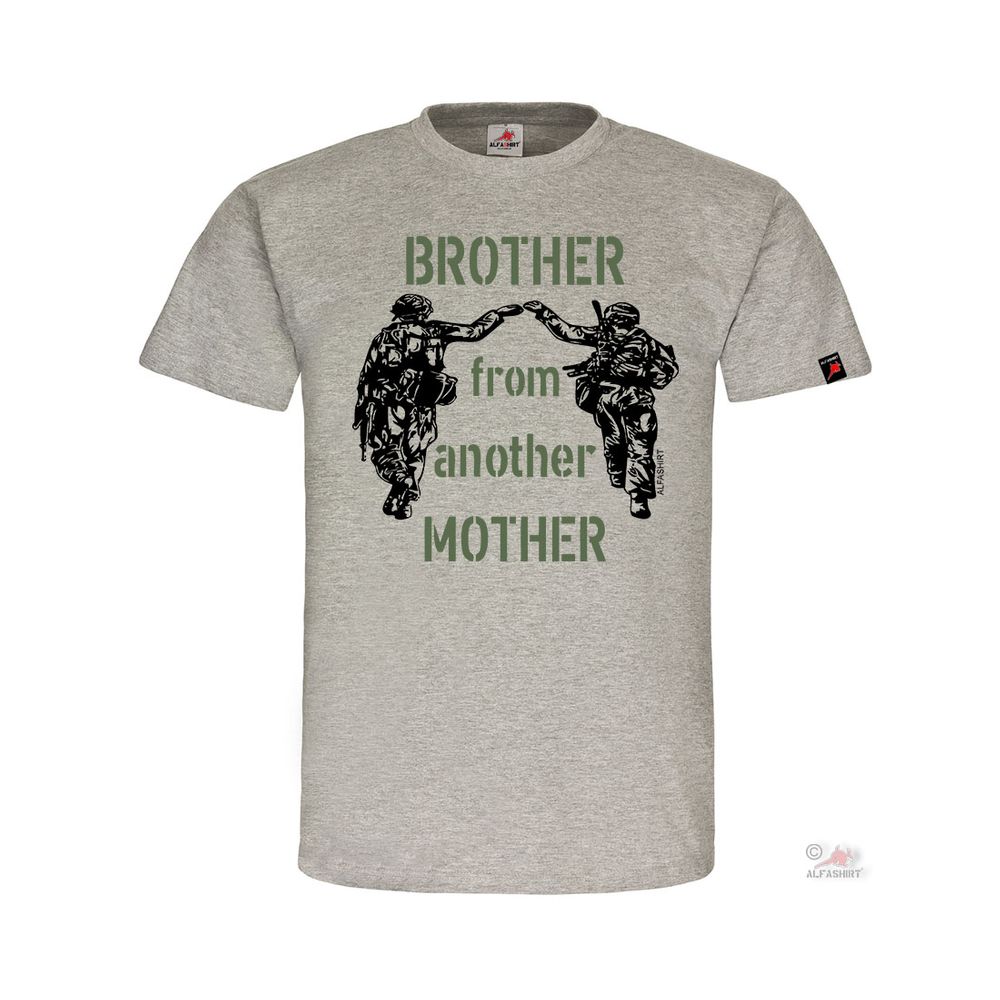 Brother from another mother Kamerad Soldat Burder Mutter Army T Shirt #30906