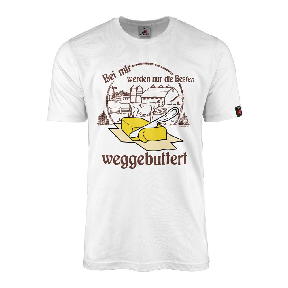 Weggebuttert wegbuttern Fun Spaß Männer Spruch Butter Liebe Single Kult #21778