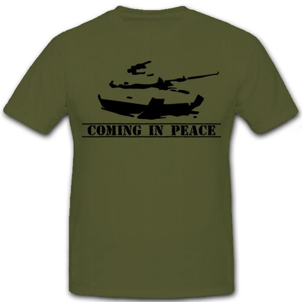Coming in Peace Us Army Panzer Graffiti Militär Fun Shirt Humor - T Shirt #9099