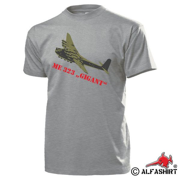 Me 323 Gigant Luftwaffe Flugzeug Deutschland Wh WK 2 Riese Gigant T Shirt #15836