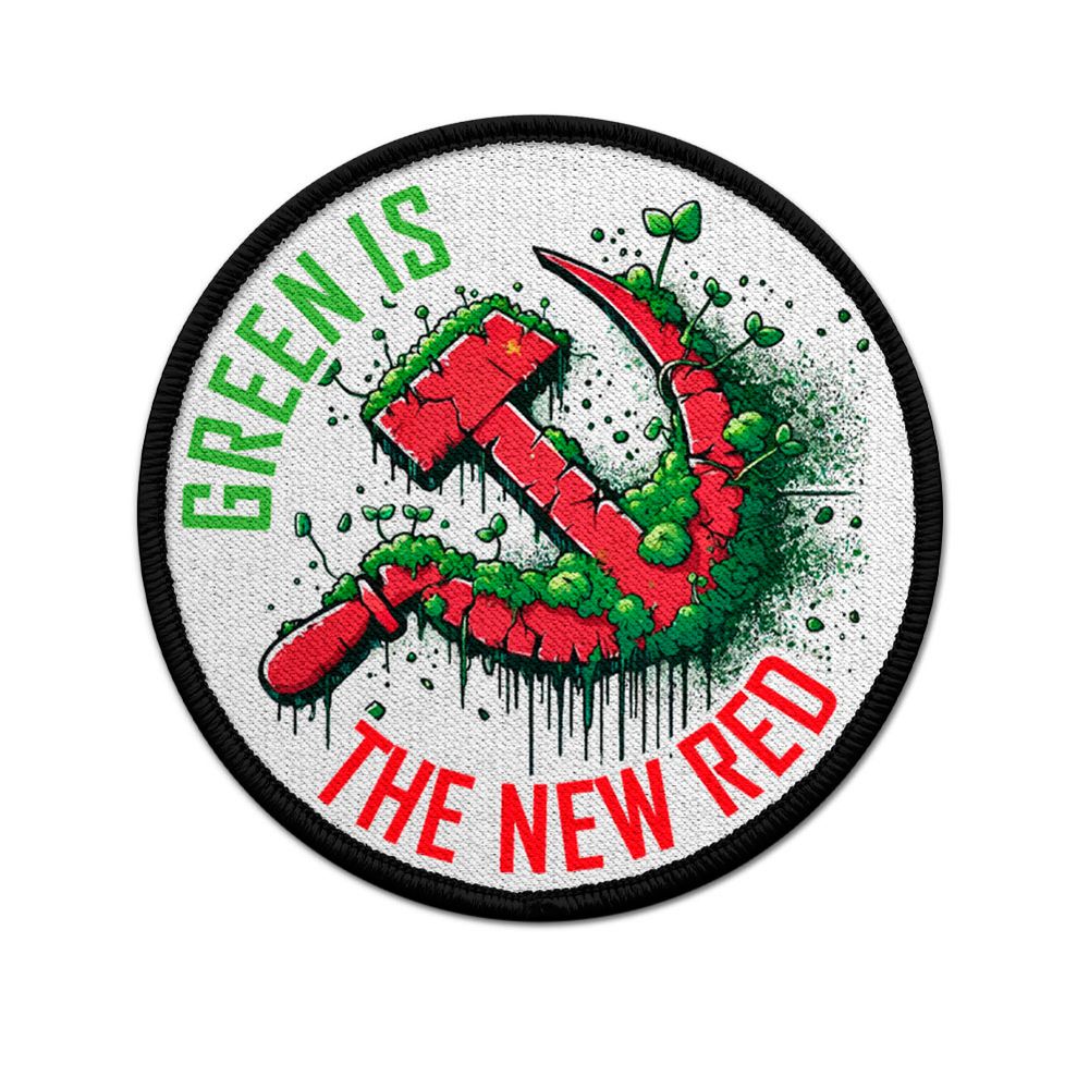Patch GREEN IS THE NEW RED Rote Grüne Hammer  Aufnäher#46003