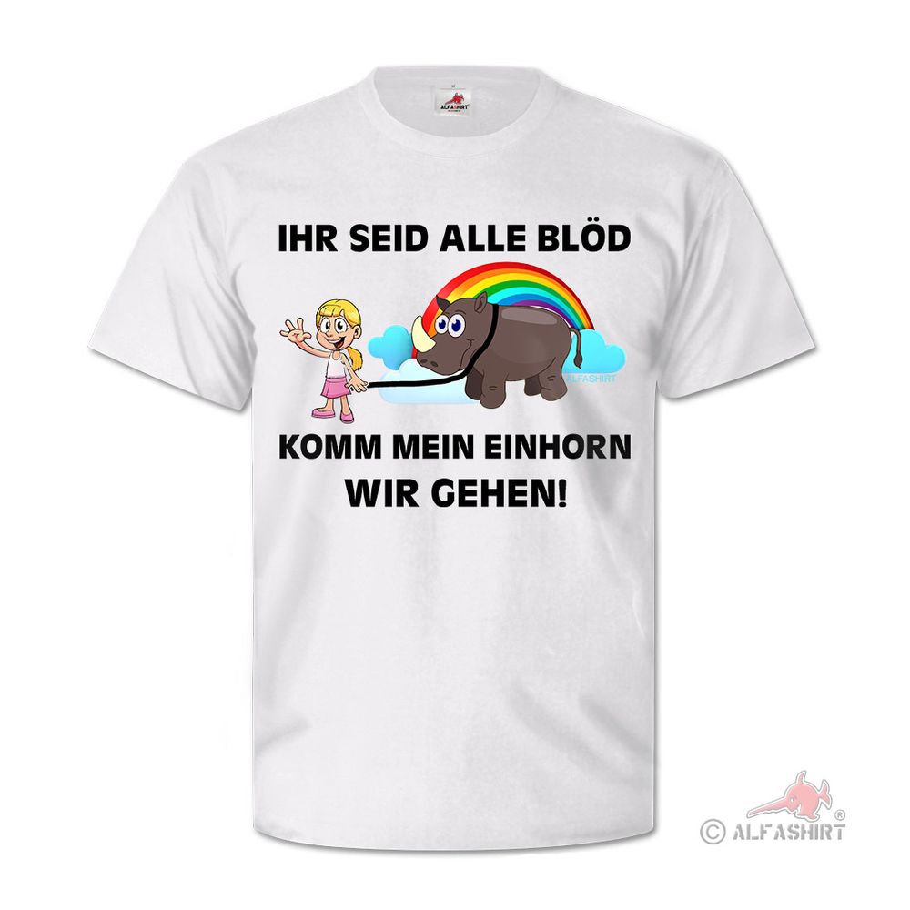 You're all stupid unicorn Fun Humor Fun Colleagues Funny T Shirt # 27237