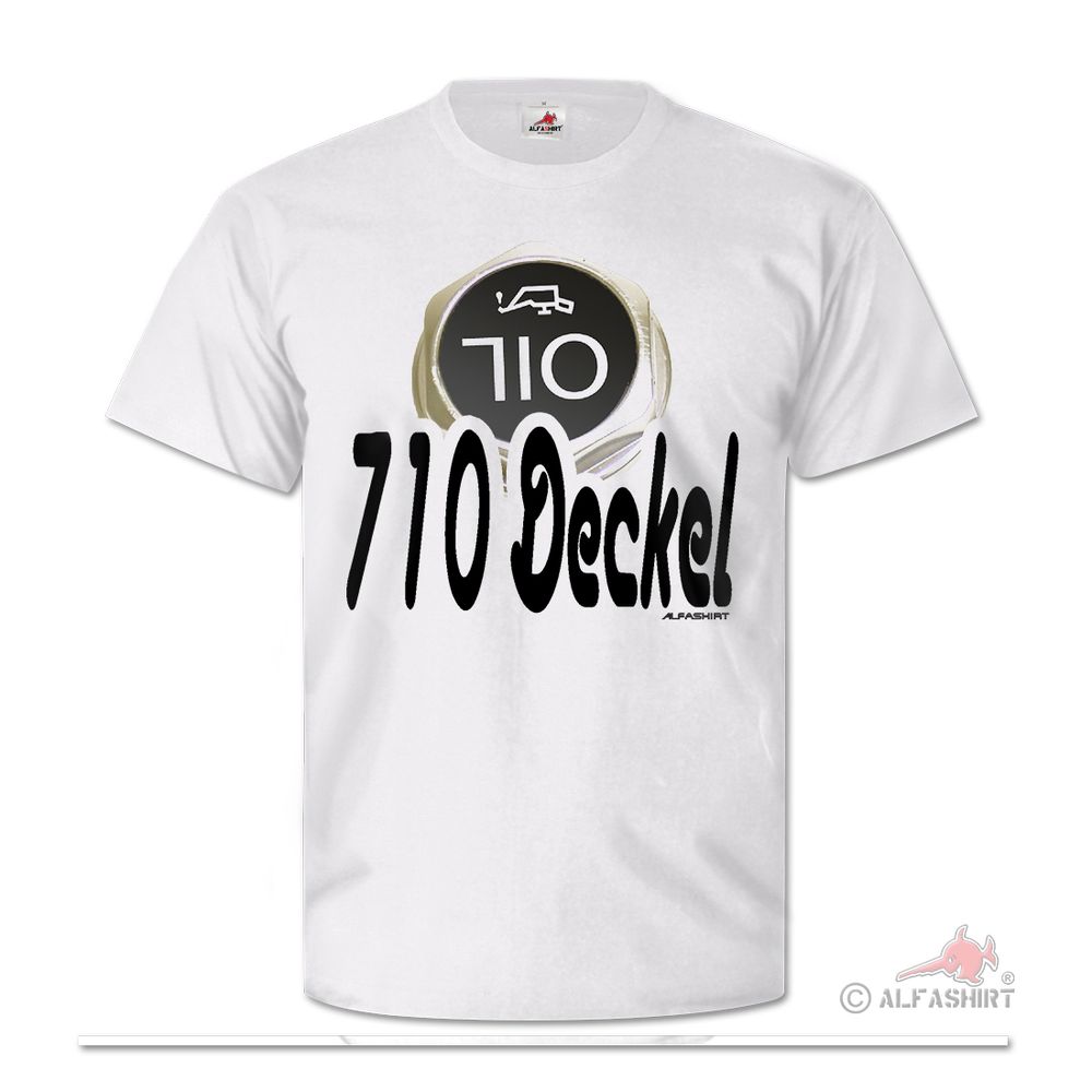 710 Deckel Oil Deckel KFZ Werkstatt Mechaniker Auto Car Humor T Shirt #27239