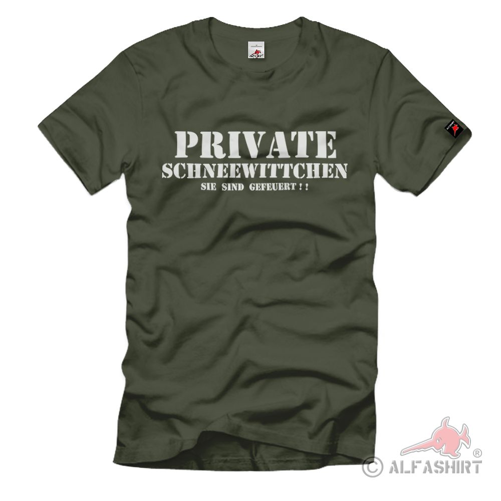 Privat Schneewittchen Sie sind gefeuert - T Shirt #1211