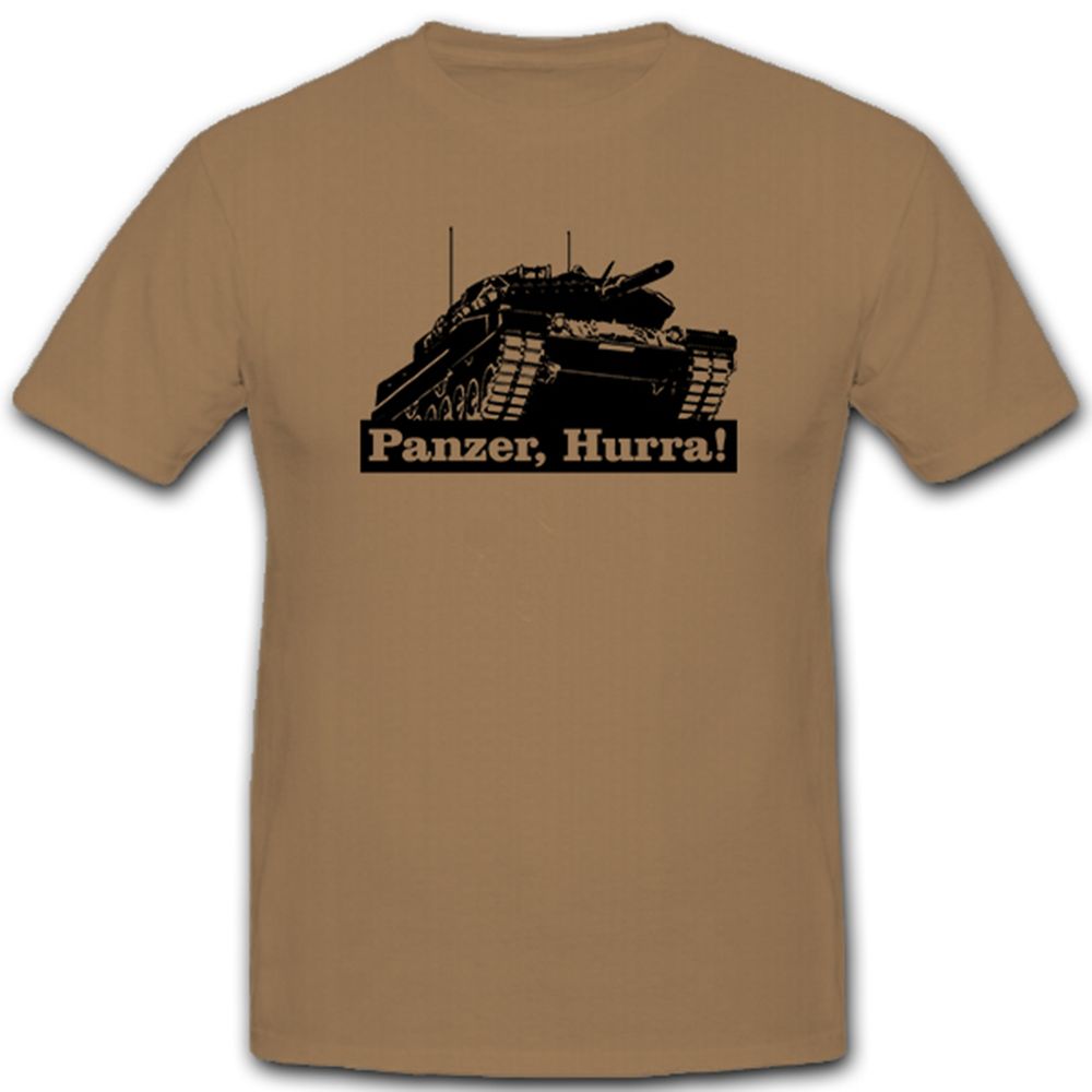Panzer, Hurra! Panzerkampfwagen Panzerfahrzeug Bundeswehr Bw - T Shirt #5415