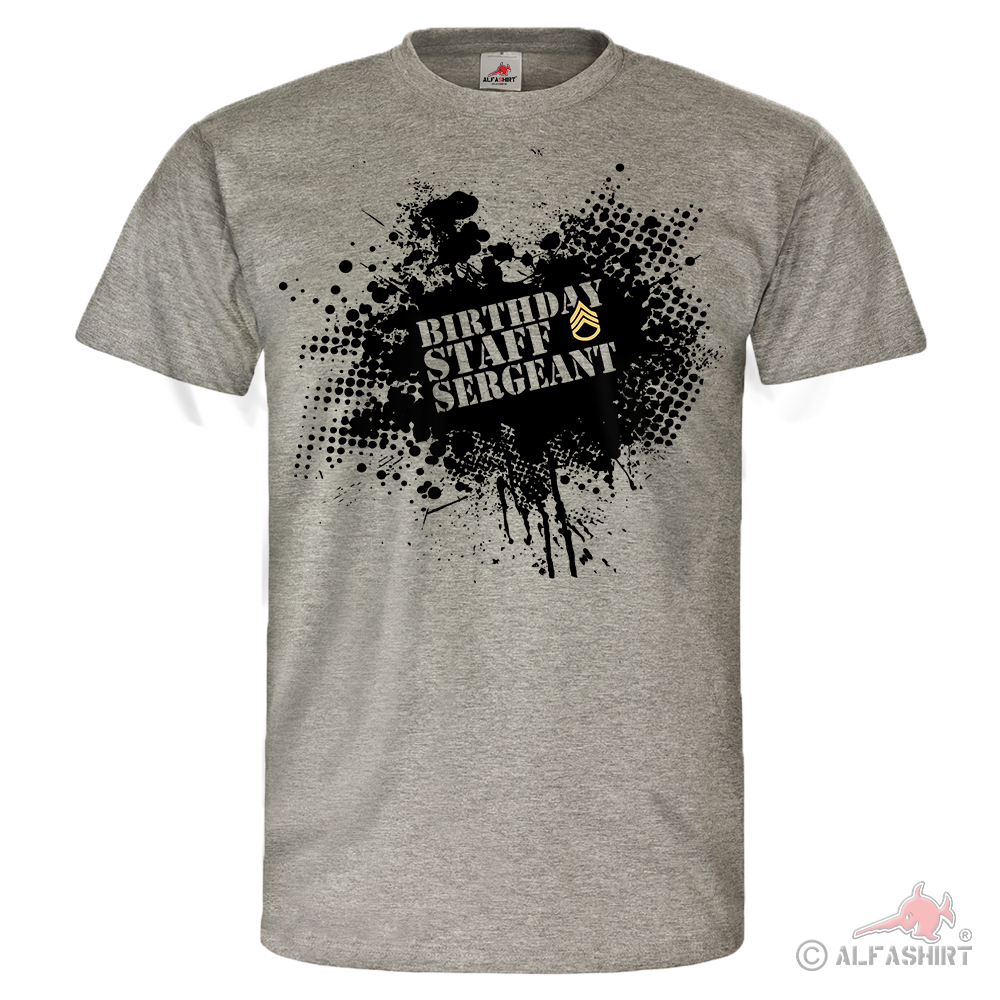STAFF SERGEANT BIRTHDAY Typ 2 Amerika GI Soldaten Militär T Shirt #26053