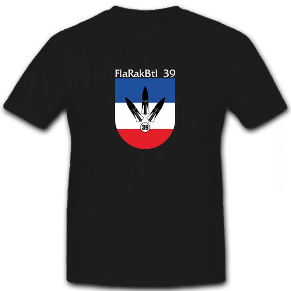 FlaRakBtl 39 Flugabwehr Bataillon Einheit Bundeswehr Deutschland T Shirt #8553